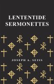 Lententide Sermonettes (eBook, ePUB)