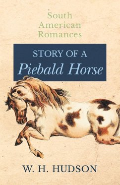 Story of a Piebald Horse (eBook, ePUB) - Hudson, W. H.