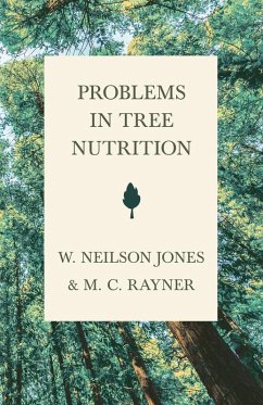 Problems in Tree Nutrition (eBook, ePUB) - Rayner, M. C.; Jones, W. Neilson