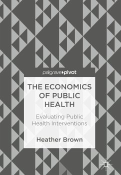 The Economics of Public Health (eBook, PDF) - Brown, Heather