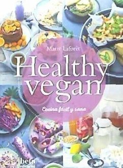 Healthy vegan : cocina fácil y sana - Laforêt, Marie