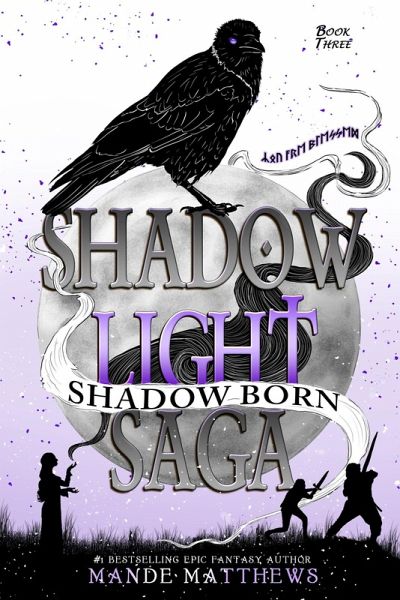 Shadow Born (ShadowLight Saga, #3) (eBook, ePUB) Shadow Born (ShadowLight Saga, #3) (eBook, ePUB)