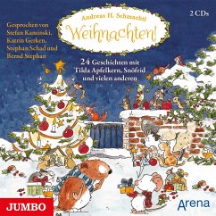 Weihnachten! 24 Geschichten mit Tilda Apfelkern, Snöfrid und vielen anderen - Schmachtl, Andreas H.