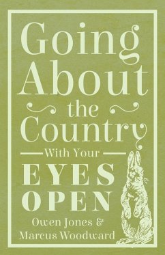 Going About The Country - With Your Eyes Open (eBook, ePUB) - Jones, Owen; Woodward, Marcus