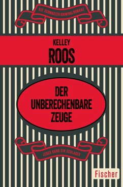 Der unberechenbare Zeuge (eBook, ePUB) - Roos, Kelley