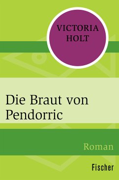 Die Braut von Pendorric (eBook, ePUB) - Holt, Victoria