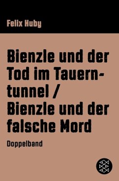 Bienzle und der Tod im Tauerntunnel / Bienzle und der falsche Mord (eBook, ePUB) - Huby, Felix
