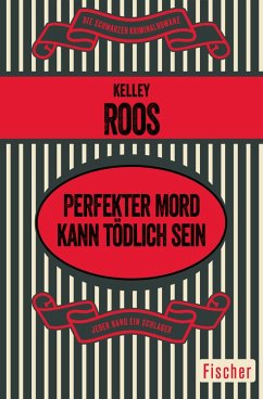 Perfekter Mord kann tödlich sein (eBook, ePUB) - Roos, Kelley