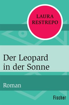 Der Leopard in der Sonne (eBook, ePUB) - Restrepo, Laura