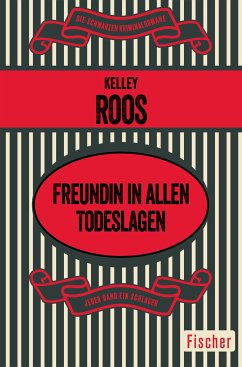 Freundin in allen Todeslagen (eBook, ePUB) - Roos, Kelley
