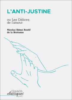 L'Anti-Justine (eBook, ePUB) - Edme Restif de la Bretonne, Nicolas