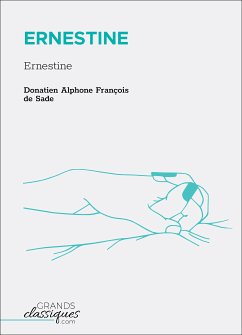 Ernestine (eBook, ePUB) - Sade, Donatien Alphonse François