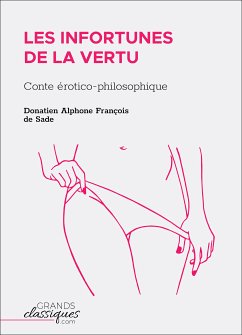 Les Infortunes de la vertu (eBook, ePUB) - Sade, Donatien Alphonse François