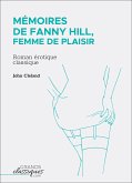 Mémoires de Fanny Hill, femme de plaisir (eBook, ePUB)