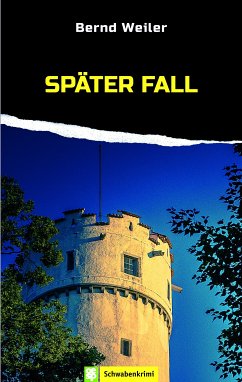 Später Fall / Kim Lorenz Bd.4 (eBook, ePUB) - Weiler, Bernd