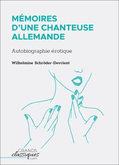 Mémoires d'une chanteuse allemande (eBook, ePUB) - Schröder-Devrient, Wilhelmine