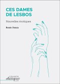 Ces dames de Lesbos (eBook, ePUB)