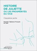 Histoire de Juliette ou Les Prospérités du vice (eBook, ePUB)