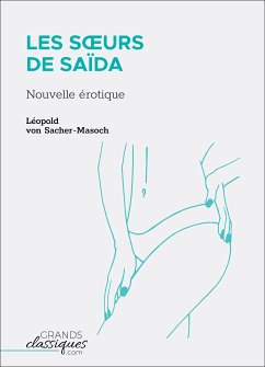 Les Soeurs de Saïda (eBook, ePUB) - Sacher-Masoch, Léopold von
