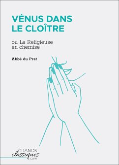 Vénus dans le cloître (eBook, ePUB) - Abbé Du Prat