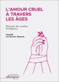 L'Amour cruel à travers les âges (eBook, ePUB)