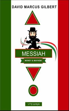 Cover Messiah ... Money & Mayhem (eBook, ePUB)