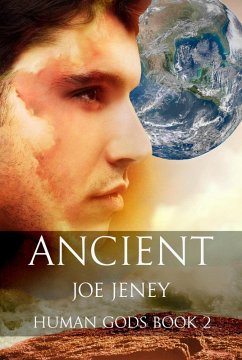 Ancient (Human Gods, #2) (eBook, ePUB) - Jeney, Joe