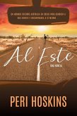 Al Este - Una novela (eBook, ePUB)