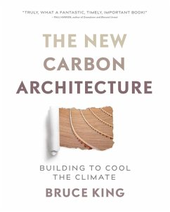 The New Carbon Architecture (eBook, ePUB) - King, Bruce