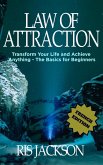 Loi de l'Attraction Transformer votre vie et réaliser quoi que ce soit - les bases pour les débutants (eBook, ePUB)