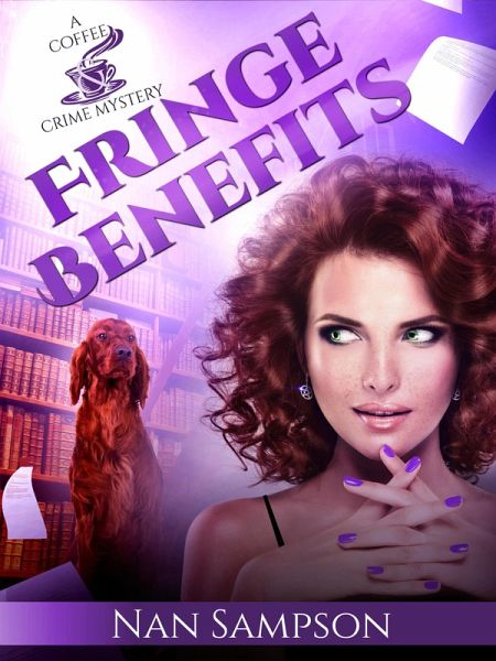 Fringe Benefits (Coffee & Crime Mystery, #4) (eBook, ePUB) Fringe Benefits (Coffee & Crime Mystery, #4) (eBook, ePUB)