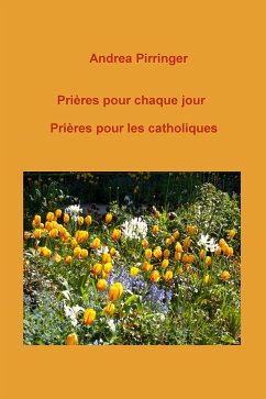 Prières pour chaque jour (eBook, ePUB) - Pirringer, Andrea