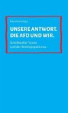 Unsere Antwort. Die AfD und wir.