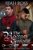 The Rogue Knight (Knights of Sehaann, #3) (eBook, ePUB)