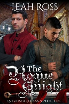 The Rogue Knight (Knights of Sehaann, #3) (eBook, ePUB) - Ross, Leah