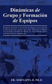 Dinamicas de Grupo y Formacion de Equipos (eBook, ePUB)