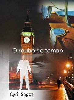 Cover O roubo do tempo (eBook, ePUB)