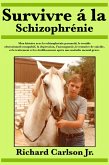 Survivre a la schizophrenie (eBook, ePUB)