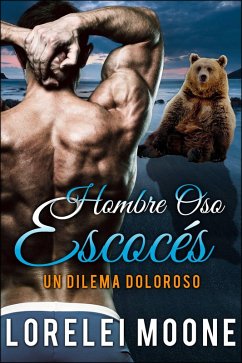 Cover Hombre Oso Escoces: Un Dilema Doloroso (eBook, ePUB)