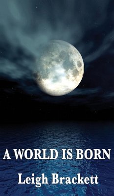 A World Is Born - Brackett, Leigh