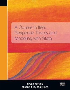 A Course in Item Response Theory and Modeling with Stata - Raykov, Tenko; Marcoulides, George A.