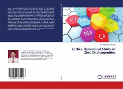 Lattice Dynamical Study of Zinc Chalcogenides