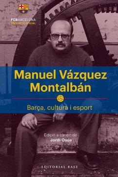 Cover Manuel Vázquez Montalbán : Barça, cultura i esport