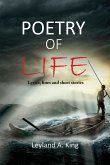 Poetry of Life: Lyrics, lines, and short stories