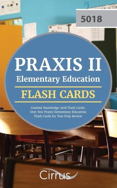 Praxis II Elementary Education Content Knowledge 5018 Flash Cards - Praxis Elementary Education Test Prep