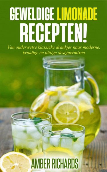 Geweldige Limonade Recepten (eBook, ePUB)