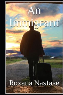 An Immigrant - Nastase, Roxana