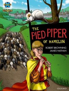 Project X Origins Graphic Texts: Dark Red Book Band, Oxford Level 17: The Pied Piper of Hamelin - Browning, Robert