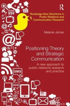 Positioning Theory and Strategic Communication - James, Melanie