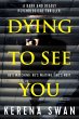 Dying To See You - Bild 1
